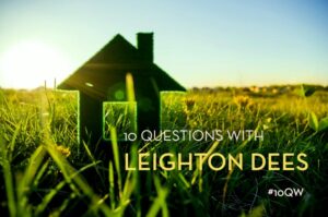 Ten Questions with Leighton Dees (#10QW)
