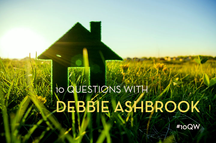 Ten Questions with Debbie Ashbrook