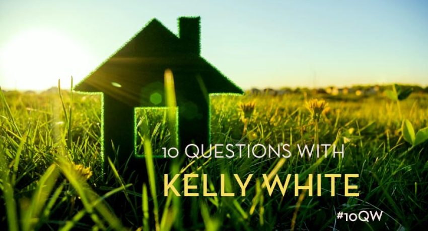 Ten Questions With Kelly White