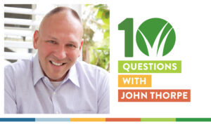 10 Questions with John Thorpe