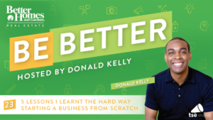 5 Lessons I Learned The Hard Way Starting a Business From Scratch | Donald Kelly – 023